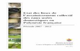 Etat des lieux de l’assainissement collectif des eaux Etat des lieux de l’assainissement collectif des eaux usées domestiques en Polynésie française – Période 2007-2012 Centre