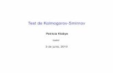Test de Kolmogorov-Smirnov - FAMAF UNCkisbye/mys/clase17_pr.pdfTest de Kolmogorov Smirnov I Inconveniente:No es sencillo construir los intervalos a partir de las probabilidades. I