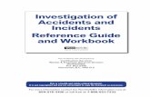 JHSC Investigations of Accidents & Incidents Reference Guide & … · (b) involved a major structural failure or collapse of a building, bridge, tower, crane, hoist, temporary construction