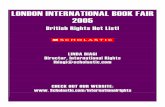 LONDON INTERNATIONAL BOOK FAIR 2005 - LONDON INTERNATIONAL BOOK FAIR 2005 British Rights Hot List! LINDA BIAGI Director, International Rights ... 32 z Orchard Books z Pub Date: April