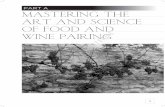 PART A MASTERING THE ART AND SCIENCE OF FOOD AND · MASTERING THE ART AND SCIENCE OF FOOD AND WINE PAIRING ... Matching Traditions Overview of Book Methods Key Elements of Wine and