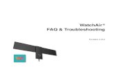 WatchAir FAQ & Troubleshooting · WatchAir FAQ & Troubleshooting Version 1.2.4 8 3. Stop pushing the reset hole when you see this "five-second-long" solid red. 4. Then WatchAir will
