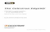 The Celestron EdgeHD - First Light Optics...2012/09/25  · The EdgeHD by Celestron 3 Edge HD 1400 Edge HD 1100 Edge HD 925 Edge HD 800 Figure 1. Celestron’s EdgeHD series consists