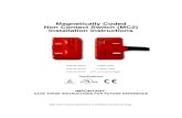 Magnetically Coded Non Contact Switch (MC2) Installation ... · Magnetically Coded Non Contact Switch (MC2) Installation Instructions Certifications IMPORTANT: SAVE THESE INSTRUCTIONS