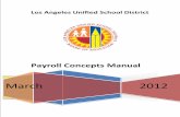 Payroll Concepts Manual - Los Angeles Unified School District · Payroll Concepts Manual March 2012 Page 2 Foreword The Payroll Concepts Manual is a reference guide for administrators,