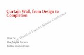 Curtain Wall, from Design to Completion Curtain Wall, from Design to Completion. Trends in Curtain Wall
