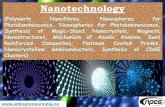Nanotechnology (Polymeric nanofibres ... - Project ReportMulti-Walled Carbon Nanotube Tip, Biohybrid and Bioinspired Nanodevices, Co-Cluster, Magnetic Cluster, Micelle Coalescene or