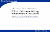 The Netwriting Masters Course - FindingWorkAtHomeJobs.com · The Netwriting Masters Course 7 The top 3% that succeed on the Net build targeted, interested traffic by providing the