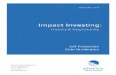 Impact Investing - Athena Capitalathenacapital.com/wp-content/uploads/Impact-Investing-History-and... · Impact Investing: Investing with the intention to generate positive social