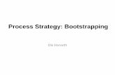 Process Strategy: Bootstrapping · Bootstrapping design principles 1. Design initially for usefulness 2. Draw upon existing installed base 3. Expand installed base by persuasive tactics.