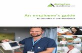 An employee’s guide - Amazon S3 · 2015-10-08 · An employee’s guide to diabetes in the workplace. 2 Contents ... This booklet was developed in response to questions, concerns