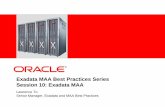 Exadata MAA Best Practices Series Session 10 ... - Oracle · Siebel on Exadata 3. PeopleSoft on Exadata 4. Exadata and OLTP Applications 5. Using Resource Manager on Exadata 6. Migrating