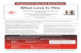  ·  support@praisecharts.com (800) 695-6293 PraiseCharts Worship Band orchestrations are a fresh and growing series of contemporary arrangements by PraiseCharts b