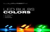 LED BULBS COLORS - CARiD · PDF file red standard nb series t10 wedge bulbs 194 / 168 exterior bulbs 1156 / 1157 / 7507 3156 / 3157 / 7440 7443 / 921 interior bulbs 1.25" / 1.50"