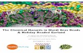 The Chemical Hazards in Mardi Gras Beads & Holiday Beaded Garland · PDF file The Chemical Hazards in Mardi Gras Beads & Holiday Beaded Garland A report by Healthystuff.org in collaboration