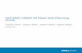 Dell EMC VMAX All Flash Site Planning Guide VMAX 250F ... · PDF file Dell EMC VMAX All Flash Site Planning Guide VMAX 250F, VMAX 450F, VMAX 850F, VMAX 950F 9 Tables 10 Dell EMC VMAX