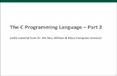 The C Programming Language Part 2tadavis/cs304/c-2f.pdfThe C Programming Language ... Bryant and O’Hallaron, Computer Systems: A Programmer’s Perspective, Third Edition 2 Overview