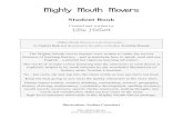 Mighty Mouth Movers · The rhymes in Mighty Mouth Movers have alternating chant lines and story lines, as shown here. The chant words are related not in meaning but in their sound.