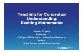Teaching for Conceptual Understanding: Exciting Mathematicsrusmp/presentations/Copley2008SpringNetworkingConference.pdfStudents with Conceptual Understanding… know more than isolated