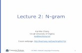 Lecture 2: N-gram - University of Virginia School of ...kc2wc/teaching/NLP16/slides/02-ngram.pdf · Parameter estimation General setting: Given a (hypothesized & probabilistic) model