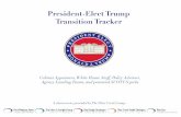 President-Elect Trump Transition Trackerfiles.constantcontact.com/e7416597501/2640f5c1-ede2-426f-b725-77893f1b... · President-Elect Trump Transition Tracker Cabinet Appointees, White