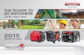 THE POWER TO GO ANYWHERE - Yellow Pages...generator. At Honda, we quote a power factor of 1.0(pF), so you can be confident that a Honda 2kVA Generator produces 2000 watts. To work