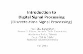 Introduction to Digital Signal Processing (Discrete-time Signal Processing)cmlab.csie.ntu.edu.tw/~dsp/dsp2013/slides/Course 02... · 2013-09-30 · Introduction to Digital Signal