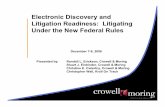 Electronic Discovery and Litigation Readiness: Litigating ...€¦ · relatively little involvement by the courts in E-Discovery issues until recently because: » Litigation often