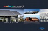 COLOUR CHART - roof.co.nz · colour performance and durability. With its hard-wearing, baked-on paint finish, COLORSTEEL® prepainted steel is designed to impede flaking, peeling