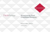 Assessing Port Creditworthiness - Results Directaapa.files.cms-plus.com/SeminarPresentations/2016Seminars... · A Fitch Ratings credit rating is an opinion as to the creditworthiness