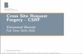 Cross Site Request Forgery - CSRF - Benoist · Cross Site Request Forgery Not a new attack, but simple and devastating CSRF attack forces a logged-on victim’s browser to send a