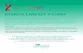 ENROLLMENT FORM · 2019-09-20 · Please see Important Safety Information throughout and US Full Prescribing Information for LUXTURNA at the end of this document. Fax the completed