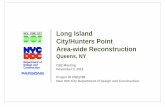 Long Island City/Hunters Point - New York CityLong Island City/Hunters Point Area-wide Reconstruction Queens, NY CB2 Meeting November 3, 2016 Project ID HWQ788 New York City Department