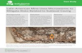 Latin American Mine Uses Microseismic to Mitigate Risks ... · PDF file from sublevel stoping to sublevel caving. This mining method is meant to boost productivity but can also introduce