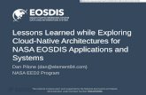 Lessons Learned while Exploring Cloud-Native Architectures ... · Lessons Learned while Exploring Cloud-Native Architectures for NASA EOSDIS Applications and Systems Dan Pilone (dan@element84.com)