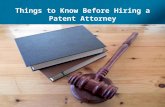 Things to Know Before Hiring a Patent Attorney