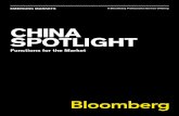 CHINA SPOTLIGHT - Bloomberg L.P. · increase at China Merchants Bank and 6 percent rise at both China Construction Bank and Minsheng Bank. The market hadn’t yet formed a strong