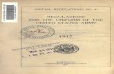 Regulations for the uniform of the United States Army, 1917 · specialregulationsno.41 regulations fortheuniformofthe unitedstatesarmy washington governmentprintingoffice 1917