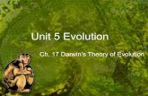Unit 5 Evolution - VANOSDALL · The Puzzle of Life’s Diversity • Evolution - modern organisms have descended from ancient organisms (change over time) through macro evolution,