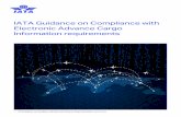 IATA Guidance on Compliance with Electronic Advance Cargo ......4 IATA Guidance on Compliance with Electronic Advance Cargo Information requirements 1. Executive Summary The objective