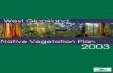 WGCMA-1989 Draft Native Vegetation Plan Front Cover Feb 06 · 5.2 Summary of EVC Protection Targets by Conservation Status 50 5.3 Summary of EVC Protection Targets by Bioregion 50