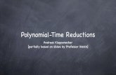 Polynomial-Time Reductionsfaculty.cs.tamu.edu/klappi/csce411-s17/csce411-complexity2.pdf · Polynomial-Time Reductions Andreas Klappenecker [partially based on slides by Professor