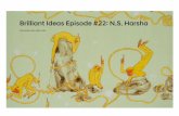 Brilliant Ideas Episode #22: N.S. Harsha · Harsha also combines biographical elements with his own experiences and social and political issues around the globe. (2007)