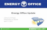 Energy Office Updateenergy.sc.gov/files/ascem/2019 Presentations/EO ASCEM presentation 4-10... · Engineers (ASHRAE) Course • To provide the knowledge necessary to economically