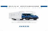 MOTORHOME - Sunliner · The award-winning Iveco Daily is the perfect match for your new motorhome – the Daily range is equipped with all the features and benefits that will reliably