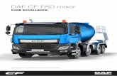 DAF CF FAD mixer - htc-heathrow.com · DAF CF FAD – The perfect chassis for 8 m³ mixers Note: no rights can be derived from this picture. Powerful DAF’s modern and powerful PACCAR
