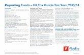 Reporting Funds – UK Tax Guide Tax Year 2013/14 … · Introduction Certain share classes within the Fidelity Worldwide Investments fund ranges below have elected to be ‘Reporting