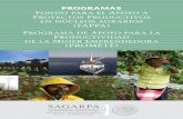 PROGRAMAS - gob.mx...FAPPA y PROMUSAG. Fondo para el Apoyo a Proyectos Productivos en Núcleos Agrarios (FAPPA) FAPPA apoya a grupos de hombres y/o mujeres mayores de 18 años de edad,