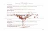 MARTINIS - Inn of the Mountain Gods...Patron Anejo Tequila, Grand Marnier, fresh lime juice and sweet & sour 12 SILVER COIN Herradura Silver Tequila, Cointreau, fresh lime juice and