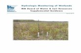 Hydrologic Monitoring of Wetlands · • Is the wetland hydrology technical standard met at this point ? • Is the restored hydrology adequate to support the planned plant communities